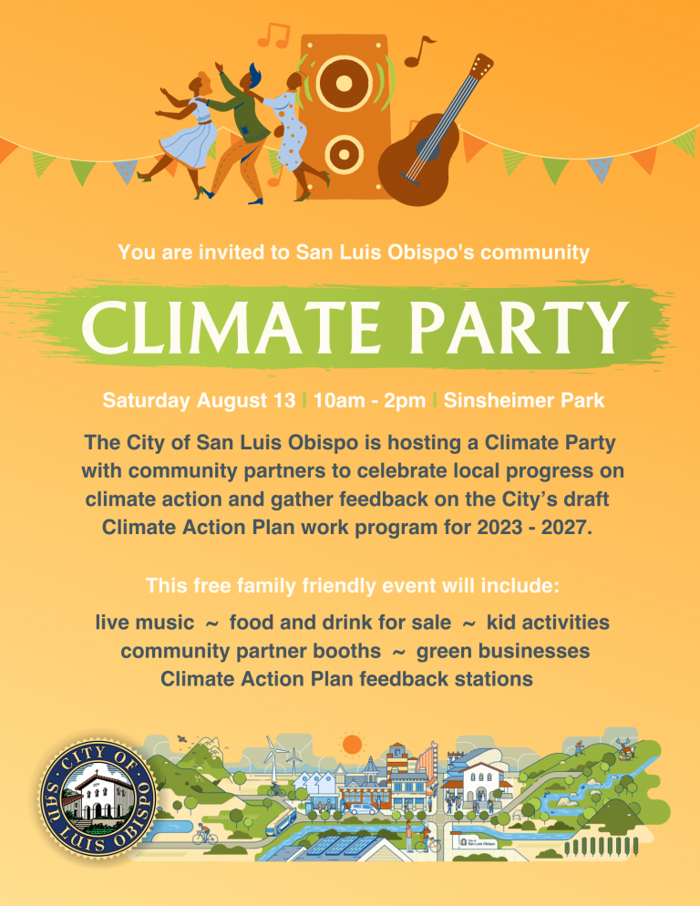 SLO City Climate Party!                                                         Join us Saturday, August 13!                                                                  10am – 2pm, Sinsheimer Park