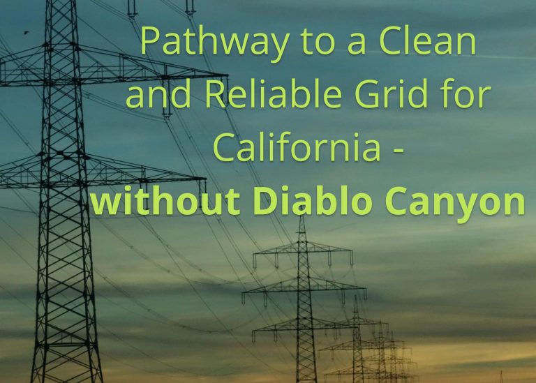Pathway to a Clean and Reliable Grid for California – without Diablo Canyon