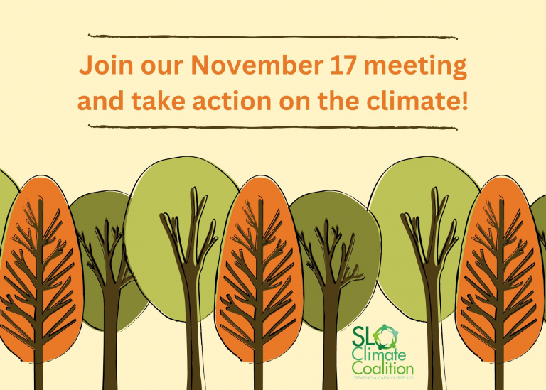 Attend our November 17 meeting to find out how you can support the SLO City Climate Action Work Program!